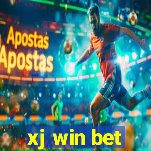 xj win bet